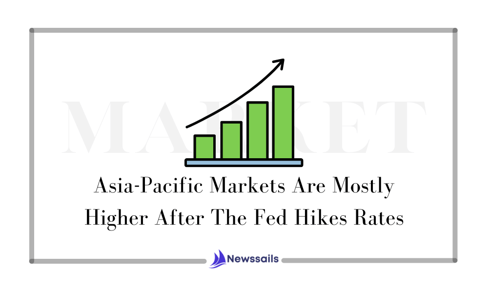 Asia-Pacific Markets Are Mostly Higher After The Fed Hikes Rates - News Sails
